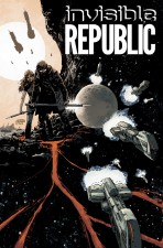 Invisible Republic #1 by Gabriel Hardman & Corinna Bechko