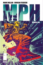 MPH #1 by Mark Millar and Duncan Fegredo