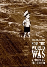 How the World Was by Emmanuel Guibert (First Second)