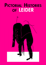 Pictorial Histories of Leider (Gus Hughes; Cardboard Press)