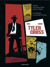 Tyler Cross by Fabien Nury and Brüno