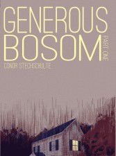 Generous Bosom (Conor Stechschulte; Breakdown Press)