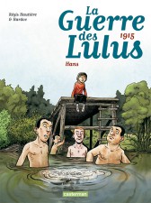 La Guerre des Lulus (Régis Hautière, Hardoc)