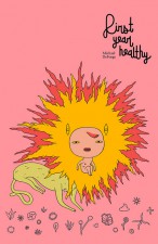 First Year Healthy by Michael DeForge (Drawn and Quarterly)