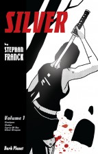 Silver Vol. 1 by Stephan Franck (Dark Planet Comics)