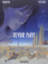Revoir Paris - François Schuiten and Benoît Peeters