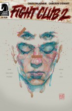 Fight Club 2 by Chuck Palahniuk and Cameron Stewart; cover by David Mack (Dark Horse Comics)