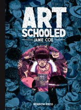 Art Schooled (Jamie Coe; Nobrow)