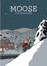 MOOSE by Max de Radiguez (Conundrum Press)