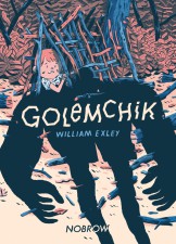 Golemchik by William Exley (Nobrow Press)