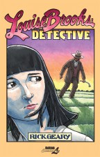 Louise Brooks: Detective by Rick Geary (NBM Publishing)