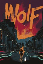 Wolf by Ales Kot and Matt Taylor (Image Comics)