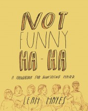 Not Funny Ha-Ha by Leah Hayes (Fantagraphics Books)