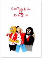 Cereal Dayz by Paul Arscott (EyeBall Comix)