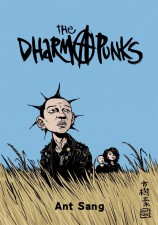 Dharma Punks (Ant Sang; Conundrum Press)