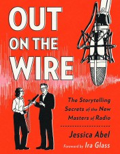 Out on the Wire (Jessica Abel; Broadway Books)