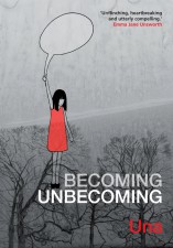 Becoming Unbecoming (Una, Myriad Editions)