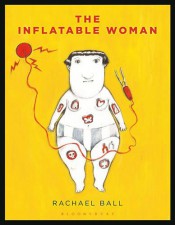 Inflatable Woman - Rachael Ball (W/A) • Bloomsbury