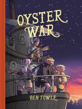 Oyster War by Ben Towle (Oni Press)