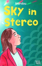 Sky in Stereo by Mardou (Revival House Press)
