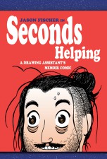 Seconds Helping - Jason Fischer (W/A) • Alternative Comics