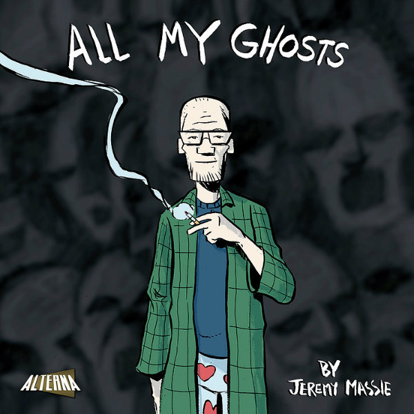 All My Ghosts by Jeremy Massie (Alterna Comics)