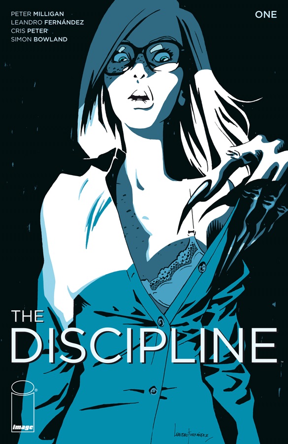 The Discipline - Peter Milligan (W), Leandro Fernandez (A) • Image Comics