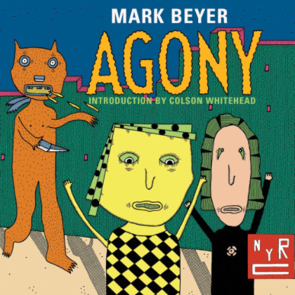 Agony by Mark Beyer (New York Review Comics)