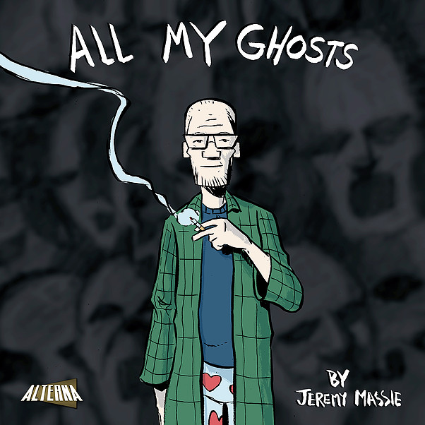 All My Ghosts - Jeremy Massie (W/A) • Alterna Comics