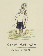 Stan and Nan - Sarah Lippett (W/A) • Jonathan Cape