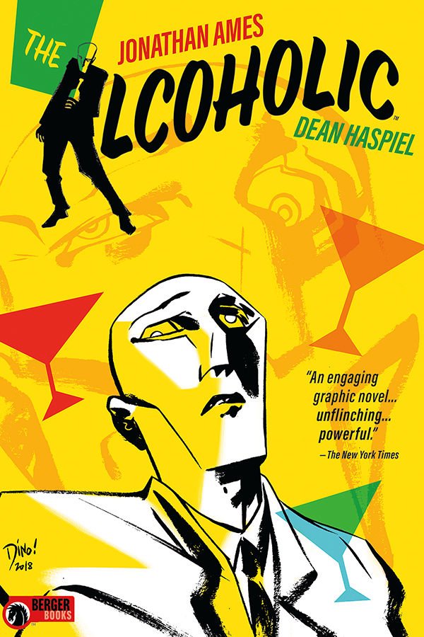 The Alcoholic by Jonathan Ames and Dean Haspiel (Berger Books/Dark Horse Comics)