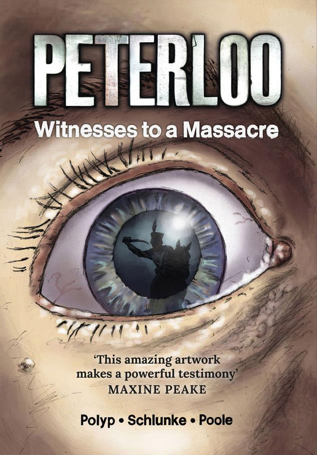 Peterloo: Witnesses to a Massacre (New Internationalist/Myriad Editions)
