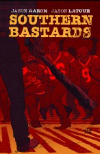 Southern Bastards #1 by Jason Latour and Jason Aaron