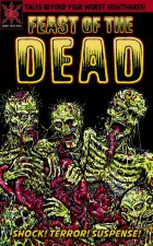 FEAST OF THE DEAD FRONT COVER (BLEED CROPPED)