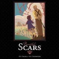 Beautiful Scars by DS Talon & EG Thompson (Archaia)