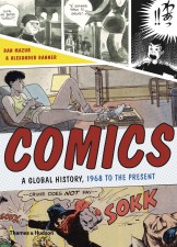 Comics: A Global History, 1968 to the Present by Dan Mazur and Alexander Danner (Thames and Hudson)