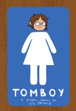Tomboy by Liz Prince (Zest Books)